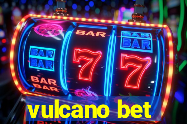 vulcano bet